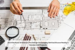 Architectural Brilliance The Design Philosophy Behind Alcove Realty’s Residential Projects